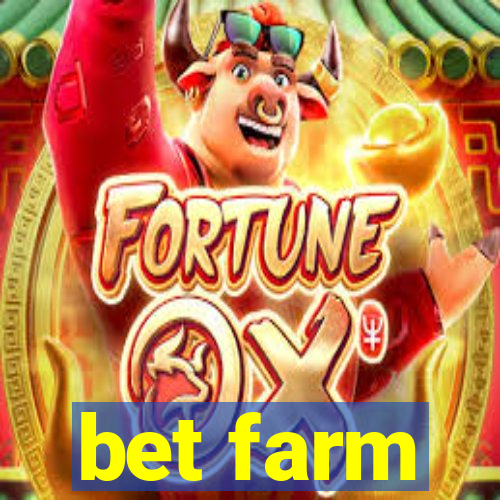 bet farm